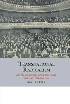 Transnational Radicalism and the Connected Lives