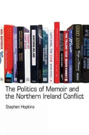 The Politics of Memoir and the Northern Ireland