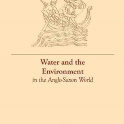 Water and the Environment in the Anglo-Saxon