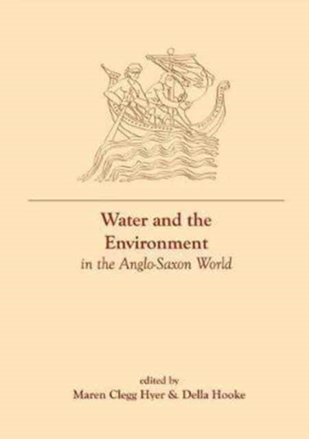 Water and the Environment in the Anglo-Saxon