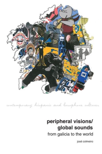 Peripheral Visions / Global Sounds: From Galicia