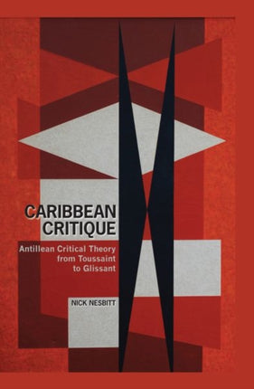 Caribbean Critique: Antillean Critical Theory