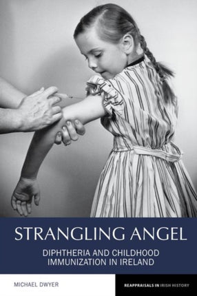 Strangling Angel: Diphtheria and Childhood