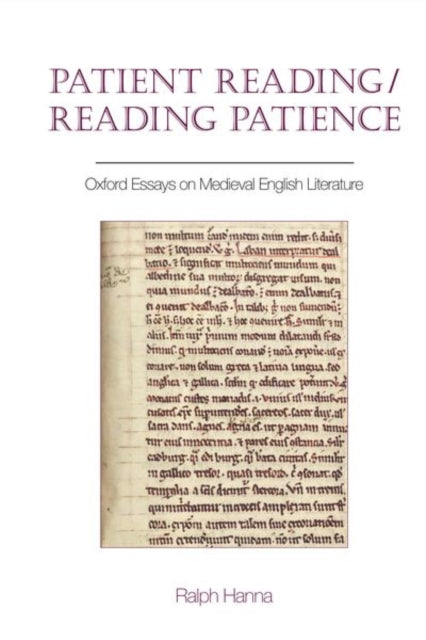Patient Reading/Reading Patience: Oxford Essays