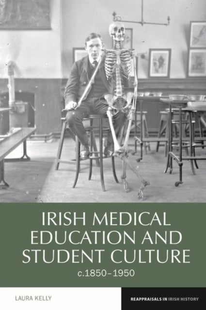 Irish Medical Education and Student Culture,