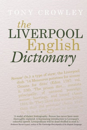 The Liverpool English Dictionary: A Record of the Language of Liverpool 1850–2015