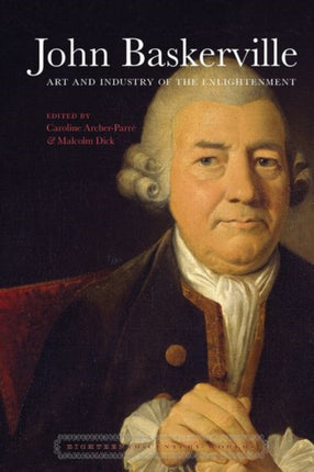 John Baskerville: Art and Industry in the