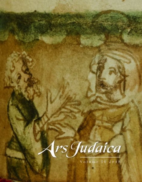 Ars Judaica: The Bar-Ilan Journal of Jewish Art,