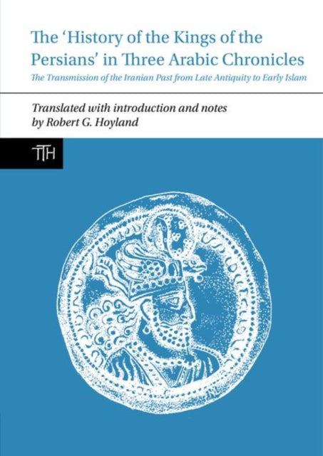 The 'History of the Kings of the Persians' in