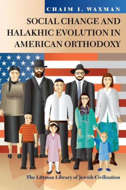 Social Change and Halakhic Evolution in American