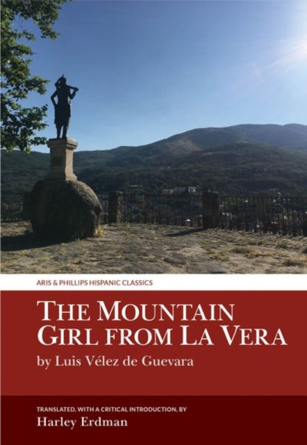 The Mountain Girl from La Vera: by Luis Vélez de