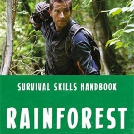 Bear Grylls Survival Skills: Rainforest