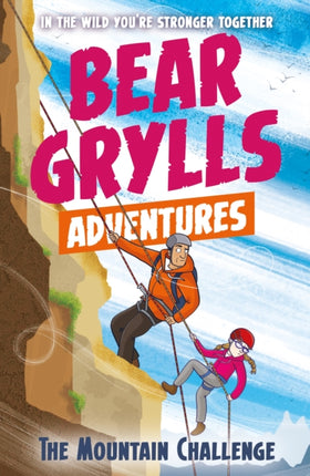 A Bear Grylls Adventure 10: The Mountain Challenge