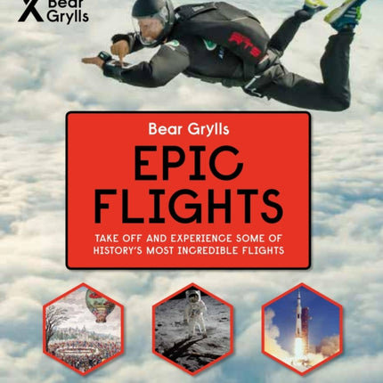 Bear Grylls Epic Adventures Series - Epic Flights