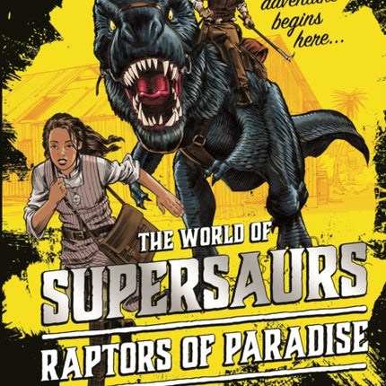 Supersaurs 1: Raptors of Paradise