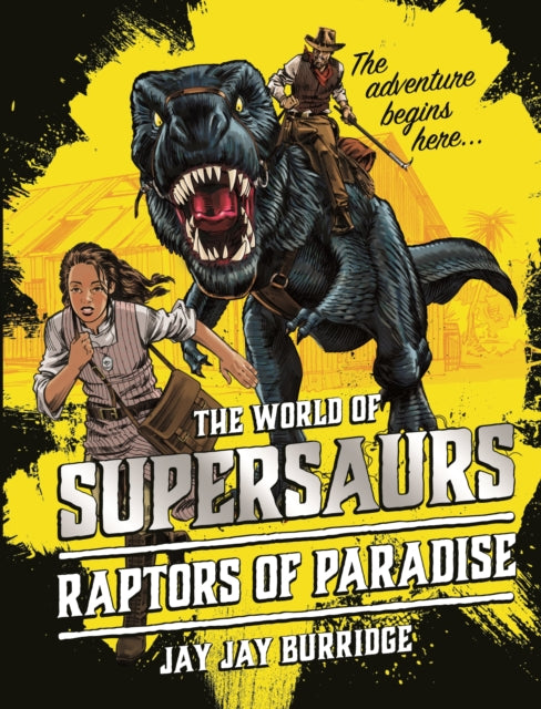 Supersaurs 1: Raptors of Paradise