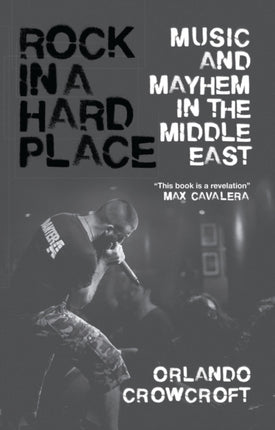 Rock in a Hard Place: Music and Mayhem in the
