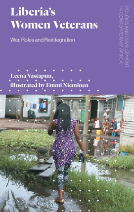 Liberia's Women Veterans: War, Roles and