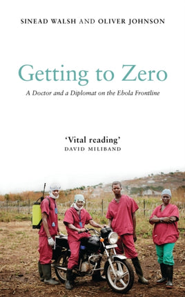 Getting to Zero: A Doctor and a Diplomat on the