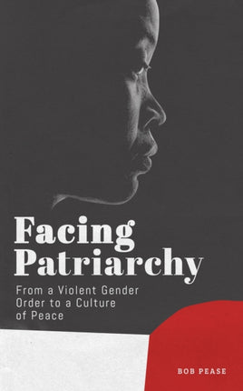 Facing Patriarchy: From a Violent Gender Order to a Culture of Peace