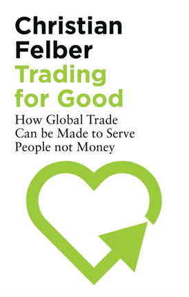 Trading for Good: How Global Trade Can be Made to