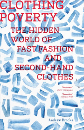 Clothing Poverty: The Hidden World of Fast