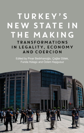 Turkey's New State in the Making: Transformations