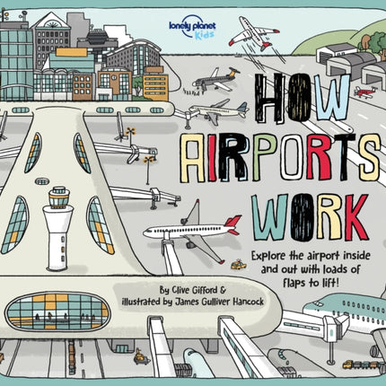 Lonely Planet Kids How Airports Work