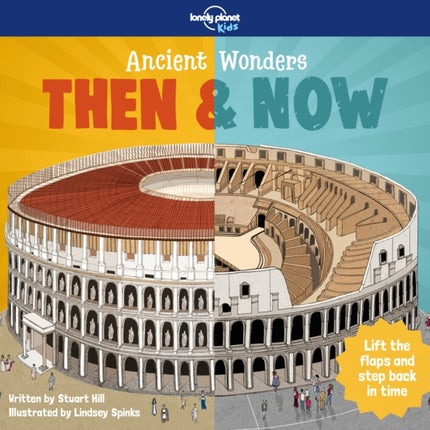 Lonely Planet Kids Ancient Wonders - Then & Now