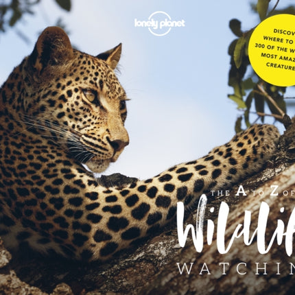 Lonely Planet's A-Z of Wildlife Watching