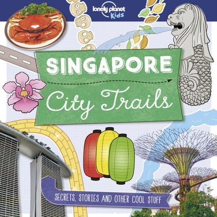 Lonely Planet Kids City Trails - Singapore