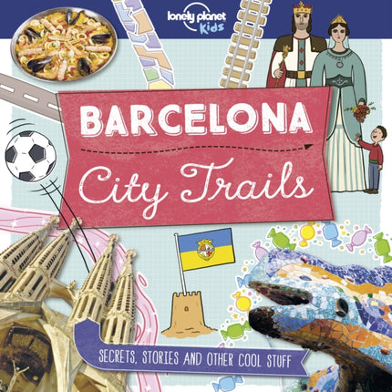 Lonely Planet Kids City Trails - Barcelona