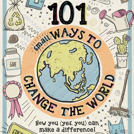 Lonely Planet Kids 101 Small Ways to Change the World