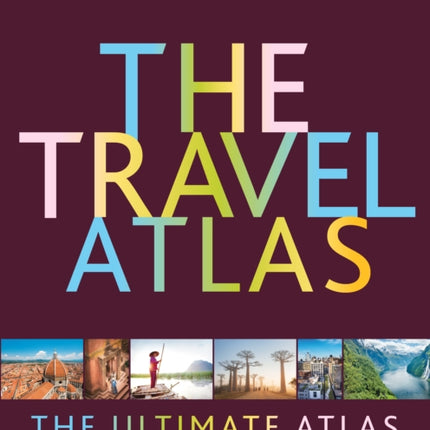 Lonely Planet The Travel Atlas