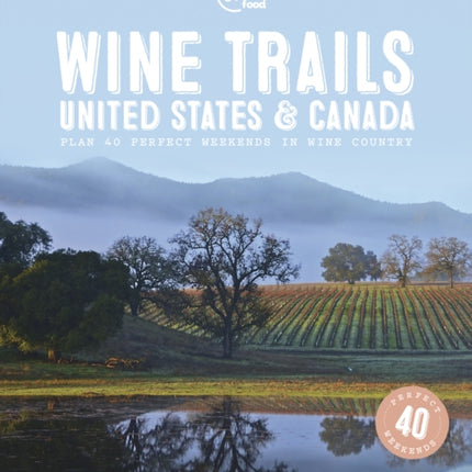 Lonely Planet Wine Trails - USA & Canada