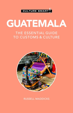 Guatemala  Culture Smart