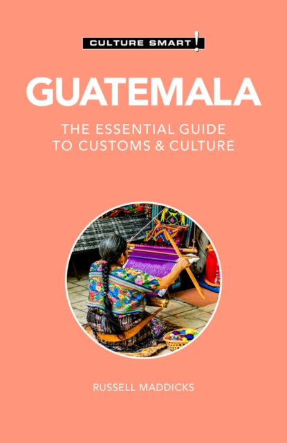 Guatemala  Culture Smart