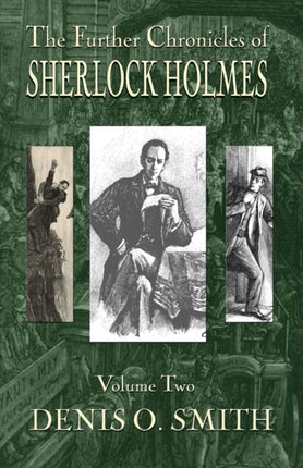 The Further Chronicles of Sherlock Holmes -