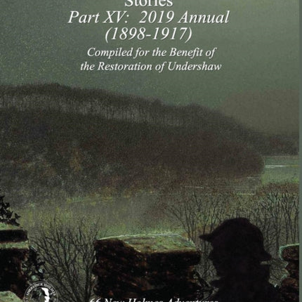 The MX Book of New Sherlock Holmes Stories - Part XV: 2019 Annual (1898-1917)