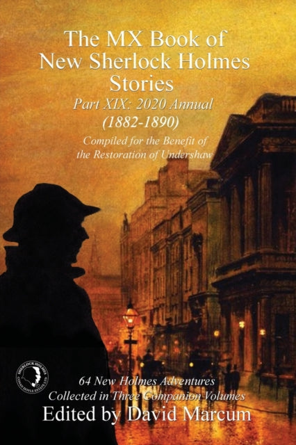 The MX Book of New Sherlock Holmes Stories Part XIX: 2020 Annual (1882-1890)