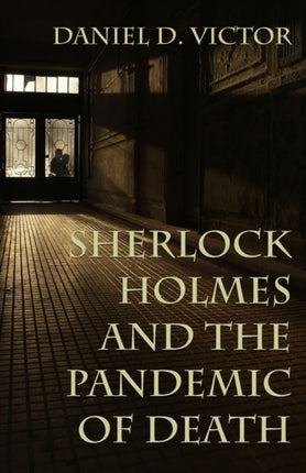 Sherlock Holmes and The Pandemic of Death