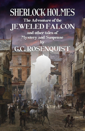 Sherlock Holmes: The Adventure of the Jeweled Falcon and Other Stories