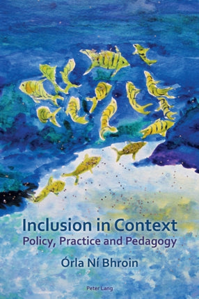 Inclusion in Context: Policy, Practice and