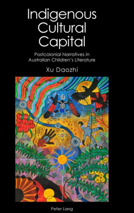 Indigenous Cultural Capital: Postcolonial