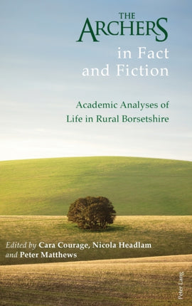 The Archers in Fact and Fiction: Academic