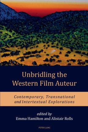 Unbridling the Western Film Auteur: Contemporary,