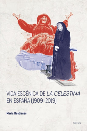 Vida escénica de «La Celestina» en España