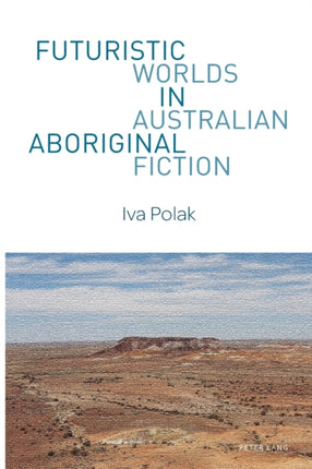 Futuristic Worlds in Australian Aboriginal