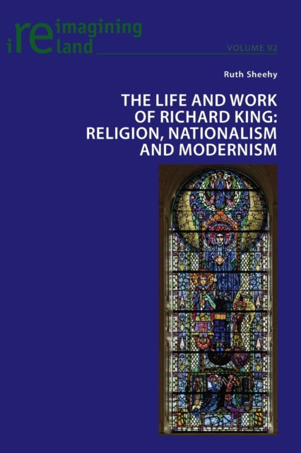 The Life and Work of Richard King: Religion,