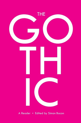 The Gothic: A Reader